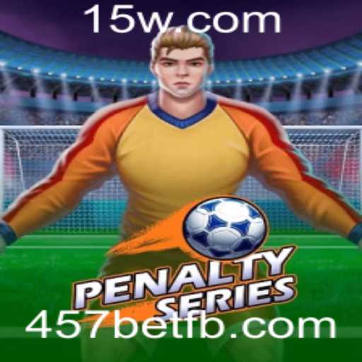 Explore o Empolgante Mundo de PenaltySeries com 457bet